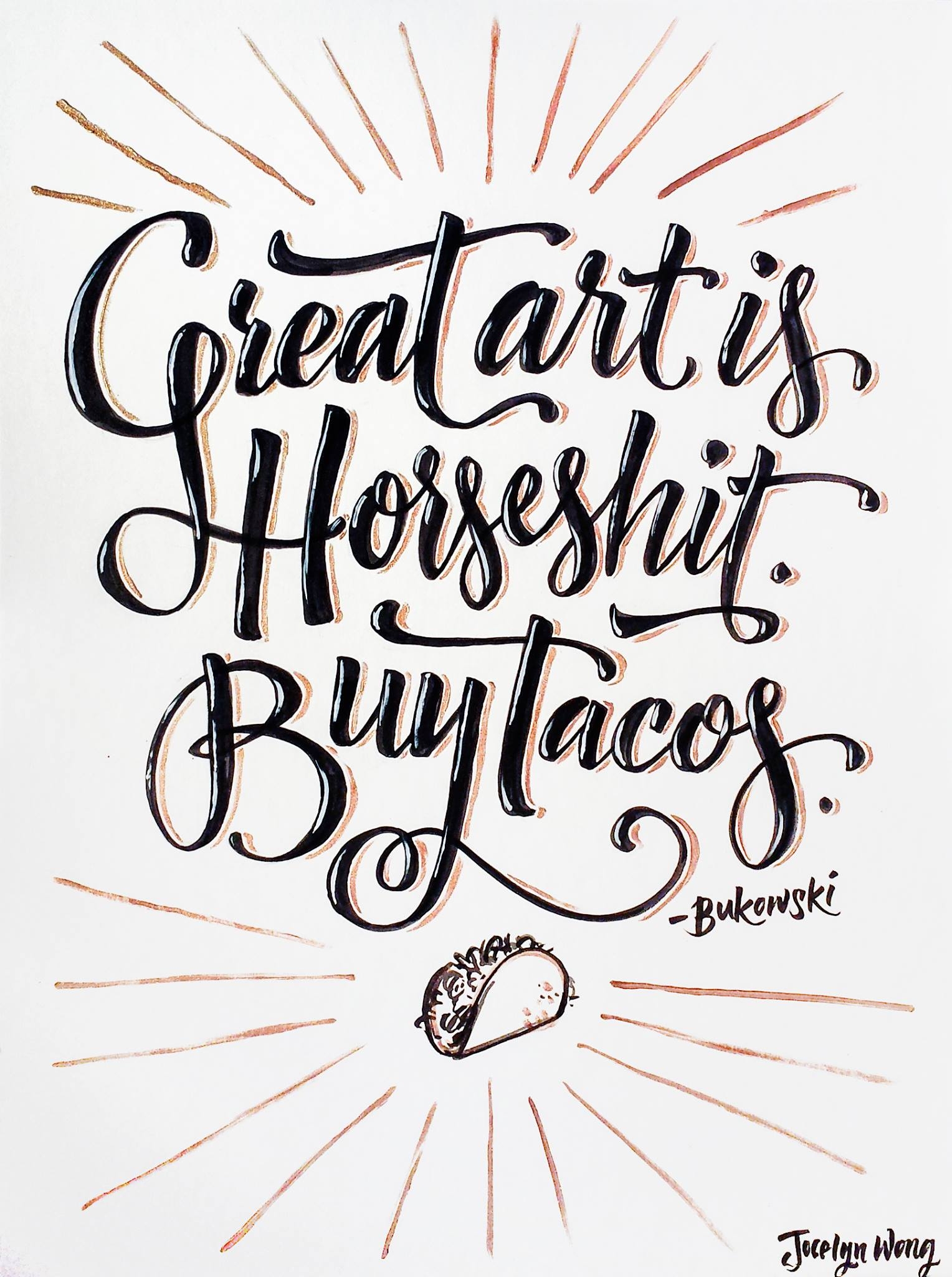 Charles Bukowski SNAG Lettering by Jocelyn Wong